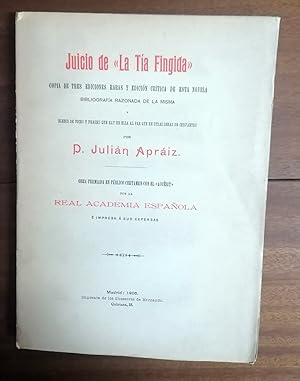 JUICIO DE LA TÍA FINGIDA. Copia de tres ediciones raras y edición crítica de esta Novela
