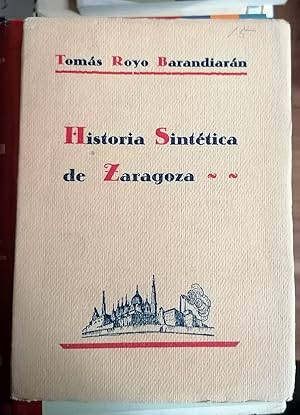 HISTORIA SINTÉTICA DE ZARAGOZA