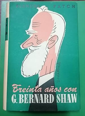 TREINTA AÑOS CON G. BERNARD SHAW