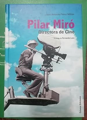 PILAR MIRÓ. Directora de Cine