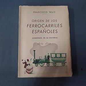 Bild des Verkufers fr ORIGEN DE LOS FERROCARRILES ESPAOLES. (Comienzo De Su historia) 1829-1855) zum Verkauf von Itziar Arranz Libros & Dribaslibros