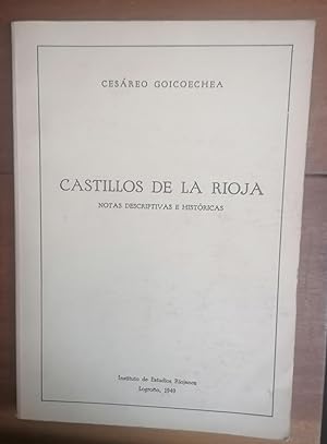 Imagen del vendedor de CASTILLOS DE LA RIOJA. Notas descriptivas e Histricas a la venta por Itziar Arranz Libros & Dribaslibros
