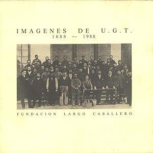 IMÁGENES DE UGT (1888-1988)
