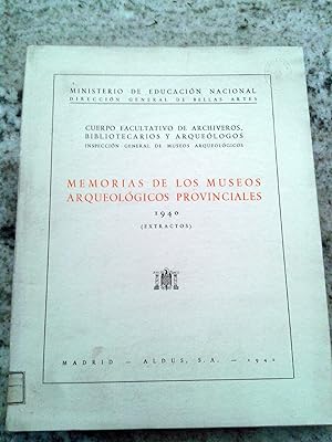 MEMORIAS DE LOS MUSEOS ARQUEOLÓGICOS PROVINCIALES. 1940 (Extractos)