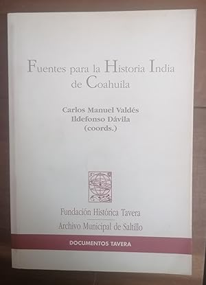 Imagen del vendedor de FUENTES PARA LA HISTORIA INDIA DE COAHUILA. a la venta por Itziar Arranz Libros & Dribaslibros