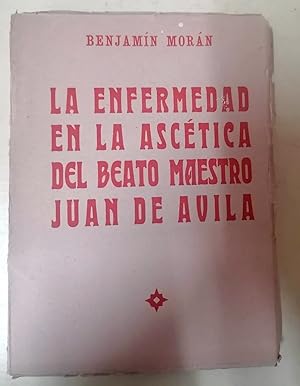 LA ENFERMEDAD EN LA ASCÉTICA DEL BEATO MAESTRO JUAN DE AVILA