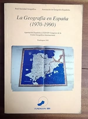 LA GEOGRAFÍA EN ESPAÑA (1970-1990)