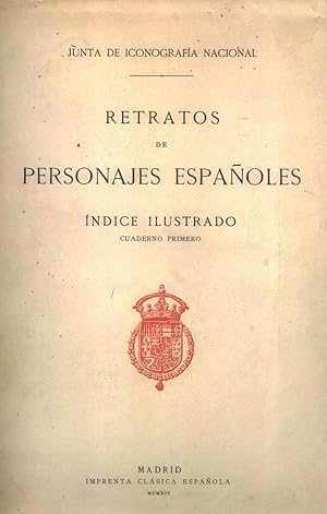 RETRATOS DE PERSONAJES ESPAÑOLES. ÍNDICE ILUSTRADO. Completo (1 al 10)