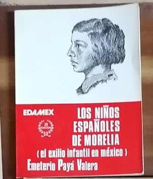 Imagen del vendedor de LOS NIOS ESPAOLES DE MORELIA (El Exilio Infantil En Mxico) a la venta por Itziar Arranz Libros & Dribaslibros