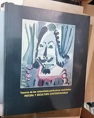 TESOROS DE LAS COLECCIONES PARTICULARES MADRILEÑAS: Pintura y Escultura Contemporáneas