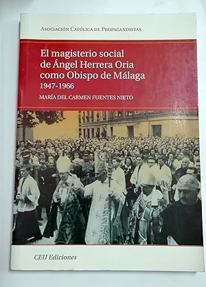 Seller image for El magisterio social de Angel Herrera Oria como Obispo de Mlaga. 1947-1966 for sale by Itziar Arranz Libros & Dribaslibros