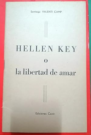 Imagen del vendedor de HELLEN KEY O LA LIBERTAD DE AMAR a la venta por Itziar Arranz Libros & Dribaslibros