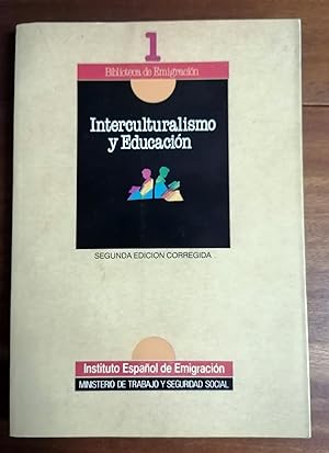 INTERCULTURALISMO Y EDUCACIÓN (Un Proyecto Educativo De Integración Sociocultura)