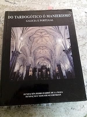 Imagen del vendedor de Do tardogtico  manierismo: Galicia e Portugal. Textos en Gallego- Portugus a la venta por Itziar Arranz Libros & Dribaslibros