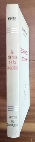 LA CIENCIA DE LA SOCIEDAD. Esbozo De Una Teoría de La Sociología Dialéctica