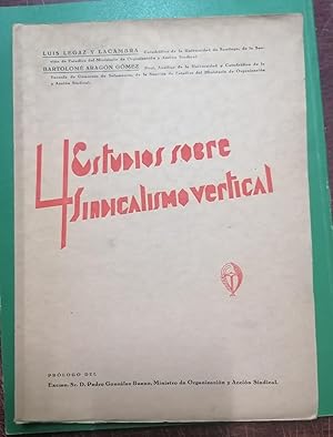 Image du vendeur pour CUATRO ESTUDIOS SOBRE SINDICALISMO VERTICAL mis en vente par Itziar Arranz Libros & Dribaslibros