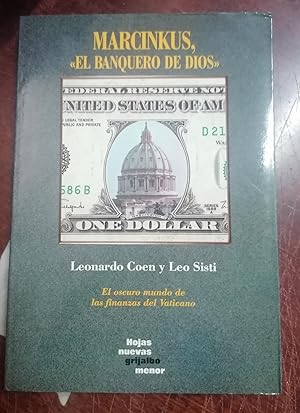 Imagen del vendedor de MARCINKUS, EL BANQUERO DE DIOS (El Oscuro mundo de Las finanzas Del Vaticano) a la venta por Itziar Arranz Libros & Dribaslibros