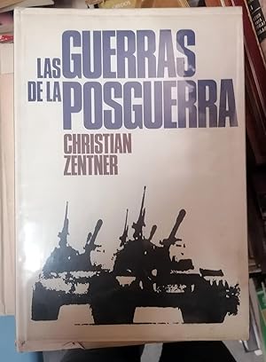 LAS GUERRAS DE LA POSGUERRA (Conflictos Militares Desde 1945 Hasta Nuestros Días)