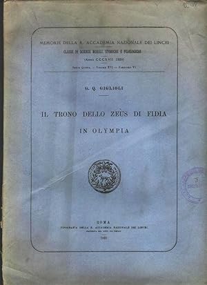 IL TRONO DELLO ZEUS DI FIDIA IN OLYMPIA. Memorie della R. Accademia nazionale dei Lincei. Anno CC...