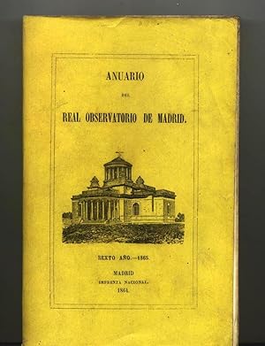 ANUARIO DEL REAL OBSERVATORIO DE MADRID. Sexto año. 1865
