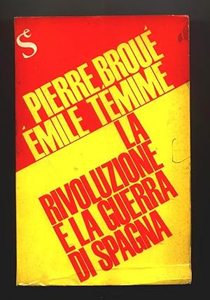 LA RIVOLUZIONE E LA GUERRA DI SPAGNA