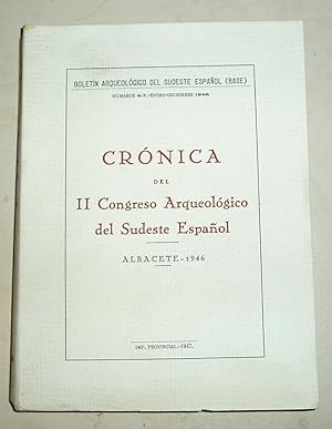 CRONICA DEL II CONGRESO ARQUEOLOGICO DEL SUDESTE ESPAÑOL. Boletín arqueológico del sudeste españo...