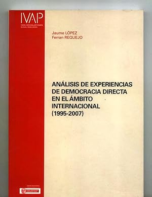 ANÁLISIS DE EXPERIENCIAS DE DEMOCRACIA DIRECTA EN EL ÁMBITO INTERNACIONAL. 1995 - 2007