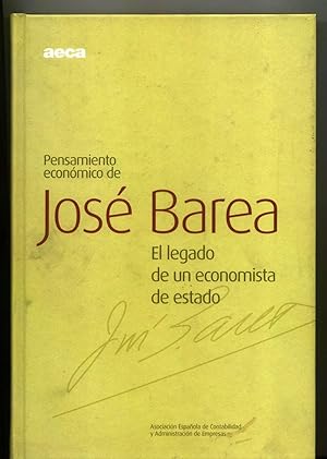 PENSAMIENTO ECONÓMICO DE JOSÉ BAREA. El legado de un economista de Estado