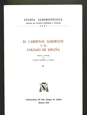 EL CARDENAL ALBORNOZ Y EL COLEGIO DE ESPAÑA. IV