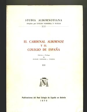 EL CARDENAL ALBORNOZ Y EL COLEGIO DE ESPAÑA. III