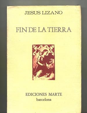 FIN DE LA TIERRA. Poemas del Canto III de la creación humana. 1969 - 1971