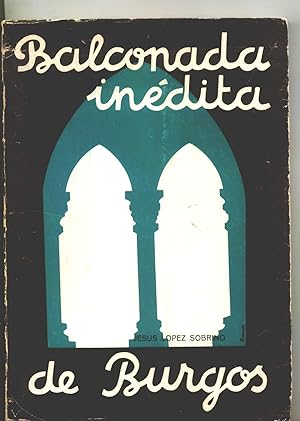 Imagen del vendedor de BALCONADA INEDITA DE BURGOS a la venta por Itziar Arranz Libros & Dribaslibros