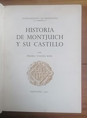 HISTORIA DE MONTJUICH Y SU CASTILLO