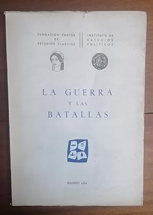 LA GUERRA Y LAS BATALLAS