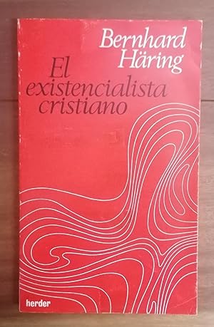EL EXISTENCIALISTA CRISTIANO (Realización de La Personaliadd en La sociedad Moderna)