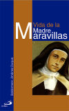 Vida de la Madre Maravillas. Recursos