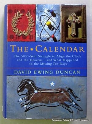 Imagen del vendedor de The Calendar. The 5000-year struggle to align the clock and the heavens - and what happened to the missing ten days. London, Fourth Estate, 1998. Kl.-8vo. Mit Illustrationen. XVIII S., 2 Bl., 360 S. Or.-Pp. mit Schutzumschlag. (ISBN 1857027213). a la venta por Jrgen Patzer