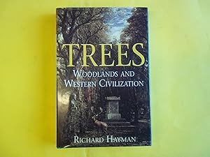Seller image for Trees: Woodlands and Western Civilization for sale by Carmarthenshire Rare Books