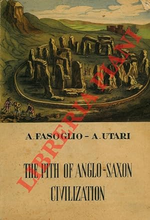 The Pith of Anglo-saxon Civilization.