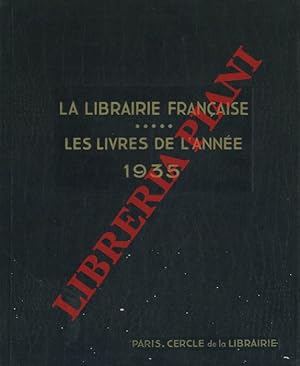 Les livres de l'annèe 1935. Quatrième supplèment à La Librairie Française. Catalogue général des ...