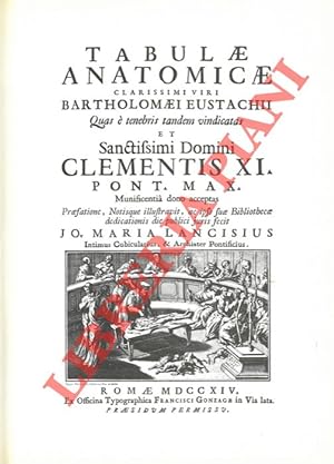 Tabulae Anatomicae clarissimi viri Bartholomaei Eustachii quas é tenebris tandem vindicatas et Cl...