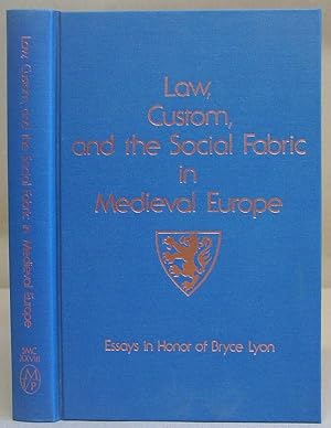 Immagine del venditore per Law, Custom, And The Social Fabric In Medieval Europe - Essays In Honor Of Bruce Lyon venduto da Eastleach Books