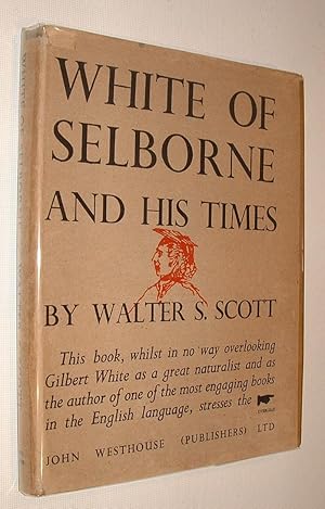 White of Selborne and His Times