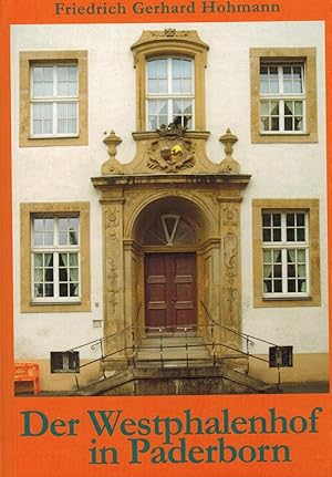 Bild des Verkufers fr Der Westphalenhof in Paderborn (Verffentlichungen des Westphalenhofes Paderborn) zum Verkauf von Paderbuch e.Kfm. Inh. Ralf R. Eichmann