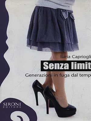 Bild des Verkufers fr Senza limiti zum Verkauf von Librodifaccia