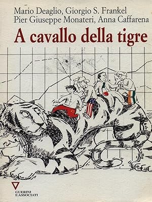 A cavallo della tigre