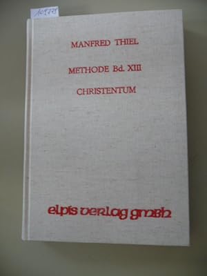 Imagen del vendedor de Methode Band. XIII., Christentum : eine Ausfhrung in Ansprachen. a la venta por Gebrauchtbcherlogistik  H.J. Lauterbach