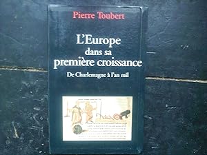Imagen del vendedor de L'Europe dans sa premire croissance ; De Charlemagne  l'an mil a la venta por Librairie Brjon