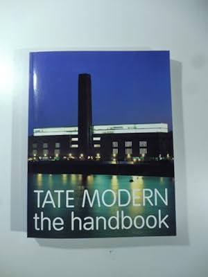 Tate Modern the handbook