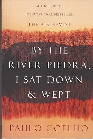 Image du vendeur pour By the River Piedra I Sat Down and Wept mis en vente par BYTOWN BOOKERY